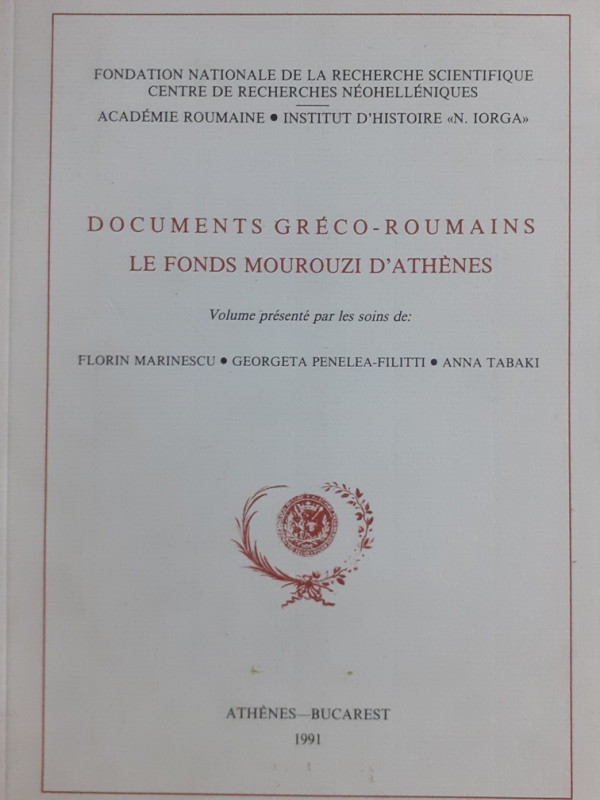 DOCUMENTS GRECO-ROUMAINS LE FONDS MOUROUZI D'ATHENES