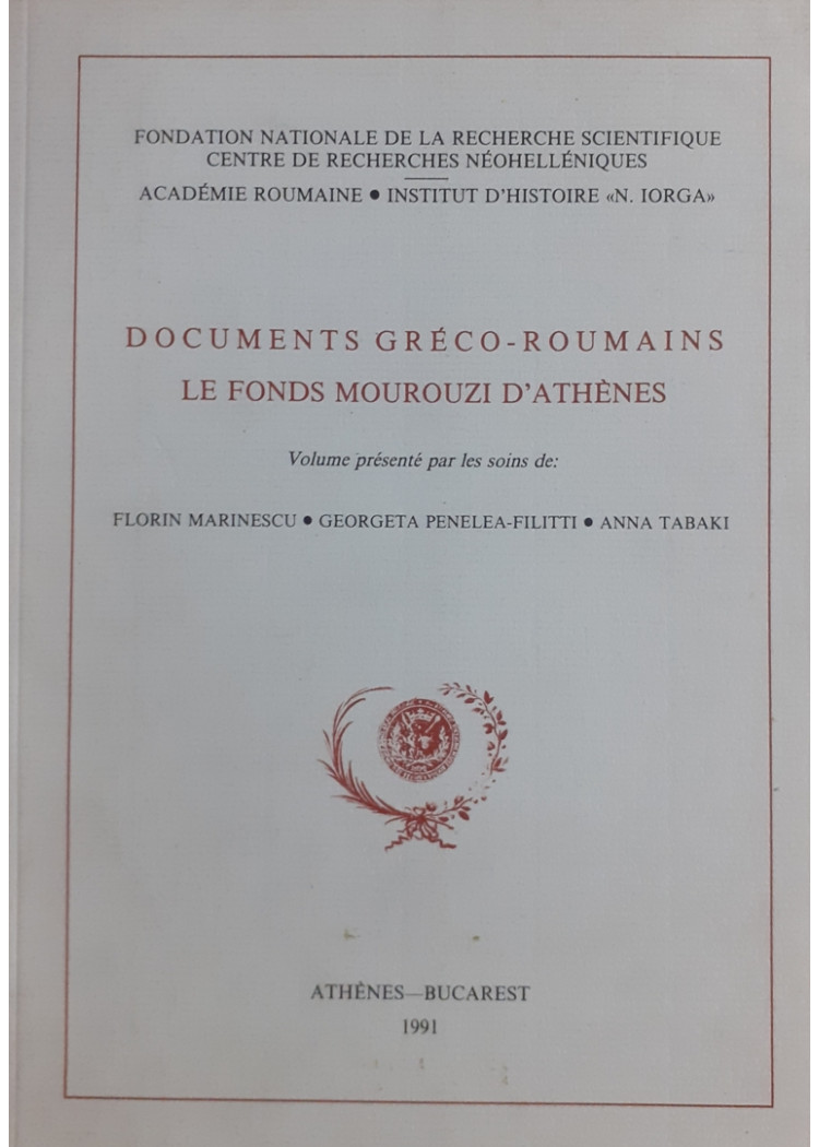 DOCUMENTS GRECO-ROUMAINS LE FONDS MOUROUZI D'ATHENES